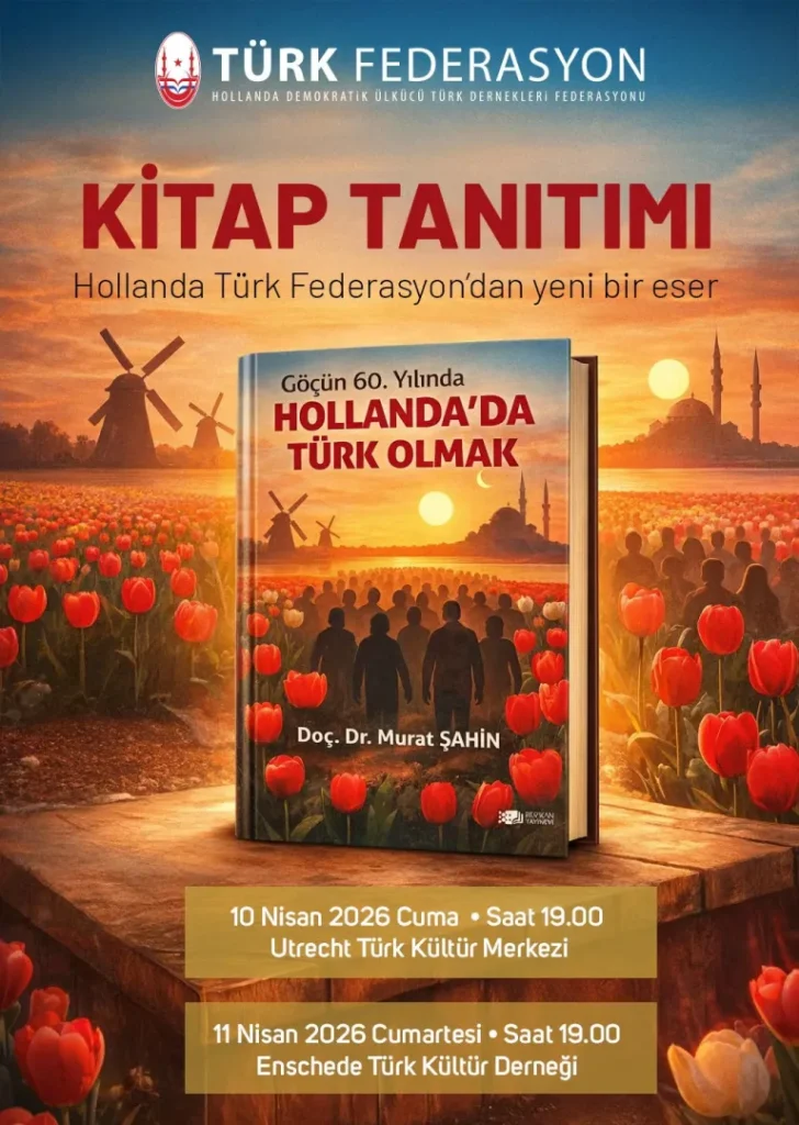 Hollanda’da Türk Olmanın 60 Yıllık Hikâyesi Kitapla Anlatıldı