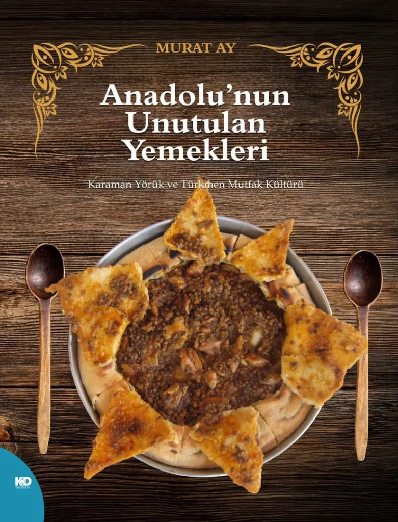 Hollanda’dan Karaman Mutfağı’na “AY” doğdu…